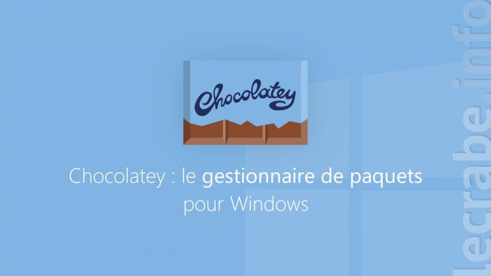 chocolatey-gestionnaire-paquets-windows-5e38430f1b574.jpg